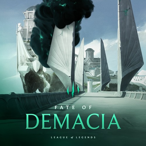 Stream Fate Of Demacia by League of Legends | Listen online for free on  SoundCloud