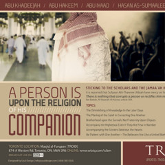 A Person Is Upon the Religion of His Companion (Toronto Q&A)