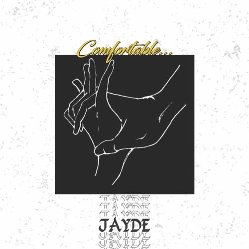 Jayde - Comfortable
