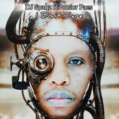 DJ Spaqz ft Junior Paes - I Dont Care
