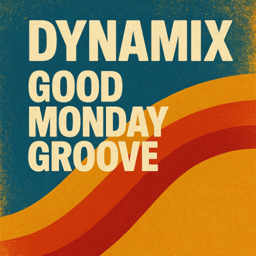 Dynamix good monday groove