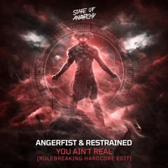 Angerfist & Restrained - You Ain't Real (Rulebreaking Hardcore Edit)