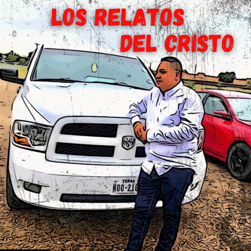 Los Relatos Del Cristo