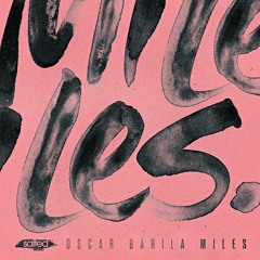 Oscar Barila - "Miles"