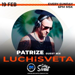 PatriZe Guest Mix - LUCHiSVETA Radioshow By SisterSweet