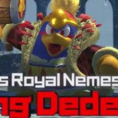 Roar of Dedede , Kirby and The Forgotten Land