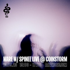 WARE w/ Spinee - Aaja Channel 2 - 13 05 23