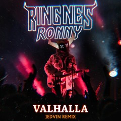 Ringnes-Ronny - Valhalla (Jedvin Remix)
