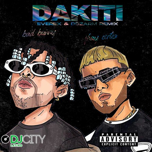 Bad Bunny, Jhay Cortez - Dakiti (Dozarm & Everex Remix)*Available On Dj City Latino*