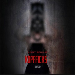 KOPFFICKS - Lost Souls 213 (prod. by puncho x hey elevxted)