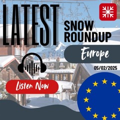 Europe Weekly Snow News - 05/02/2025