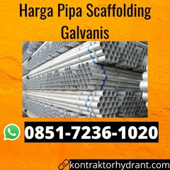 Harga Pipa Scaffolding Galvanis TERBAIK, 085172361020