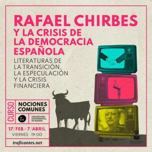 Rafael Chirbes. De la última cena del franquismo al festín caníbal de la democracia.