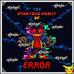 Errortale - Starting Point Of Error (Nexed)