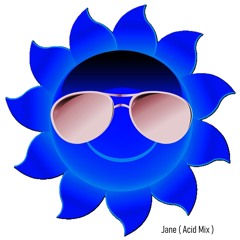 Jane ( Acid Mix )