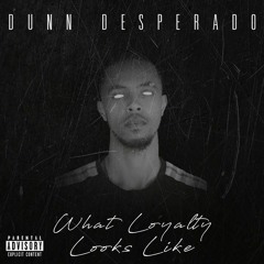 10. Dunn Desperado - Is It Real