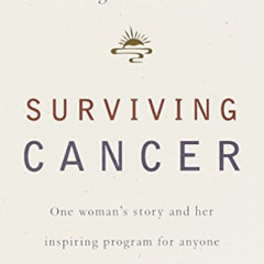 READ EBOOK 📰 Surviving Cancer: One Woman's Story and Her Inspiring Program for Anyon