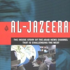 [VIEW] PDF EBOOK EPUB KINDLE Al Jazeera: The Inside Story of the Arab News Channel Th