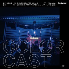 Colorcast Radio 211 with PRAANA [Live From New York City]