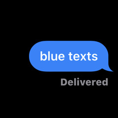 Blue Texts (prod. by Charlie Shuffler)