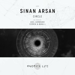 Sinan Arsan - Circle (Cedren & Manu - L Remix) [Another Life Music]