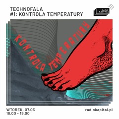Technofala / Kontrola_Temperatury @radio_kapital