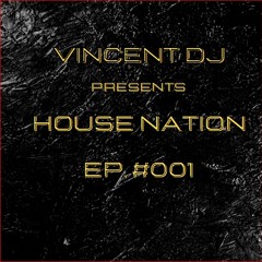 DJ Vincenzo Cascio - Music World  EP. #001 - House Nation