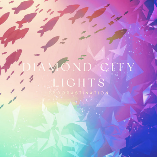 Stream Diamond City Lights by Proqrastination Listen online for free