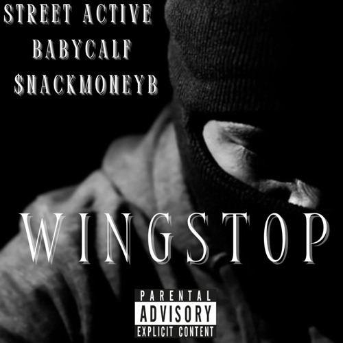 Wingstop Rapper Stream Wingstop by Street Active | Listen online for free on SoundCloud