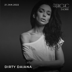 Dirty Dayana - Freakchic D-EDGE  21.01.2022