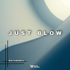 Just Blow - Sam's  #𝐁𝐏𝐉𝐒 𝐎𝐅𝐅𝐈𝐂𝐈𝐀𝐋_ - ( Jagur Mix x Liga Ps )SupExc 2023