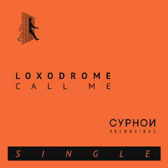 PREMIERE: Loxodrome 'Call Me' [Cyphon Recordings]
