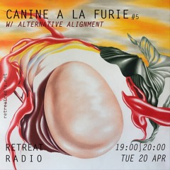Canine à la furie #5 w/ Alternative Alignment (20/04/21)