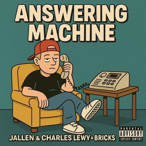 Answering Machine Ft Charles lewy & Bricks (2018)