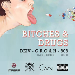 Bitches Drugs (feat. Bardero$ & 808GOD)
