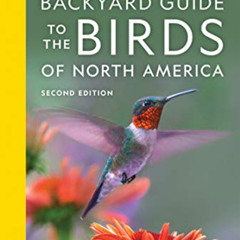 [Read] EPUB 📂 National Geographic Backyard Guide to the Birds of North America, 2nd