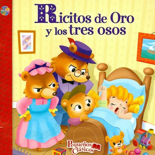 Stream RICITOS DE ORO Y LOS TRES OSOS by Oriana Ruiz Diaz | Listen online  for free on SoundCloud