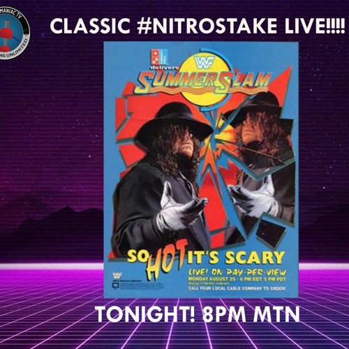 CLASSIC #NITROSTAKE LIVE! - WWF SUMMERSLAM 1994 IN OPINION AND REVIEW