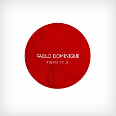 Paolo Dominique - PIRATE SOUL EP