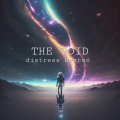 The Void Distress Beacon 002