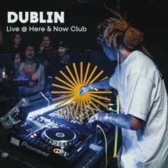 SET // Afterclapp @ Here & Now Club (Dublin, IRE)