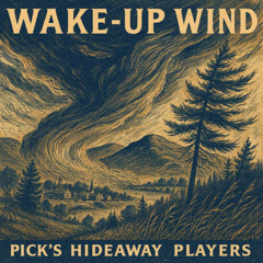 Wake-Up Wind
