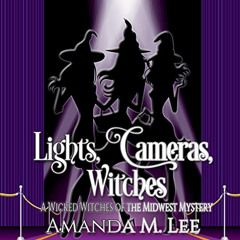 VIEW KINDLE 📨 Lights, Cameras, Witches by  Amanda M. Lee,Hollis McCarthy,Amanda M. L