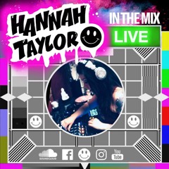 DJ Hannah Taylor - IN THE MIX LIVE! - NHS Livestream 25/04/2020