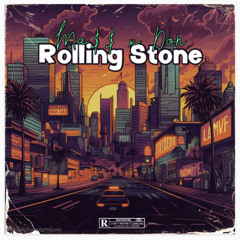 Rolling Stone (ft. Mass Deztruction)