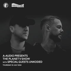 A - Audio Planet V Radio Show Bassdrive (Unkoded Guest MIx) SC