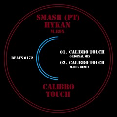 HYKAN, SMASH (PT) - Calibro touch (Original Mix)