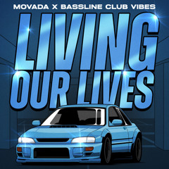 Living Our Lives (Movada Edit)