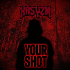 XRSYZM - Your Shot 2022