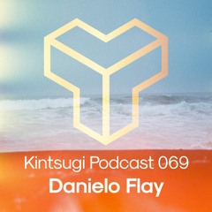 Kintsugi Podcast 069 - Danielo Flay